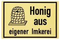 Werbeschild "Honig aus eigener Imkerei" Größe 30 x 20 cm